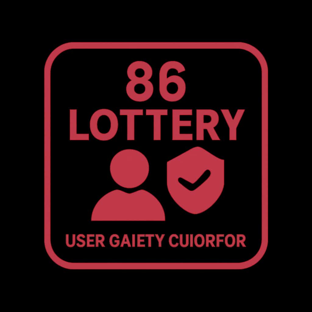 Thumbnail image for User Safety Guide for 86 Lottery.
